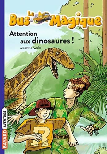 Attention aux dinosaures !